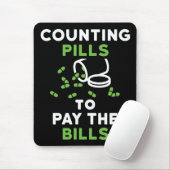Tapis De Souris Drôle Pharmacien Compter les pilules pour payer le (Avec souris)