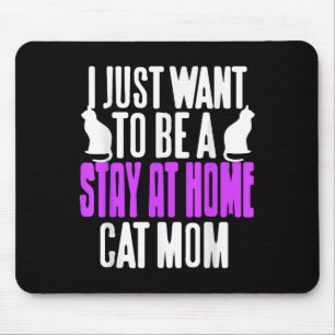 Tapis De Souris Drôle Séjour À La Maison Chat Maman Humour Pour Le