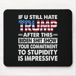 Tapis De Souris Drôle Si Vous Détestez Trump Après Ce Biden