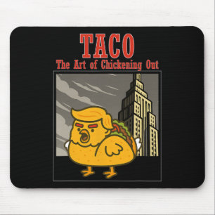 Tapis De Souris Drôle Taco Trump Toujours Se Dégonfler L'Art De