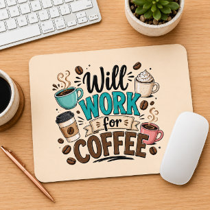 Tapis De Souris Drôle Travail pour du café