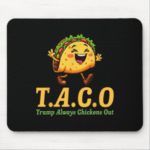 Tapis De Souris Drôle Trump Taco Trump Toujours Se Défile _20