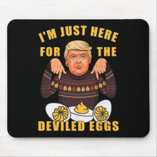 Tapis De Souris Drôle Trump Thanksgiving Je suis juste ici pour le