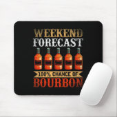 Tapis De Souris Drôle Whiskey Drunk Weekend Prévision 100% Chance  (Avec souris)