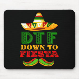 Tapis De Souris Dtf Down To Fiesta Shirt Funny Cinco De Mayo Mexic