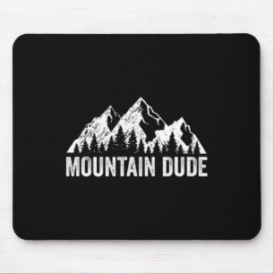 Tapis De Souris Dude de la montagne Randonnée en plein air Escalad