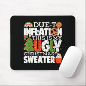 Tapis De Souris Due To Inflation Funny Christmas Ugly Sweater Wome (Avec souris)