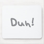 Tapis De Souris Duh (Devant)