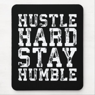 Tapis De Souris Dur, Restez Humble - Mots Inspirants