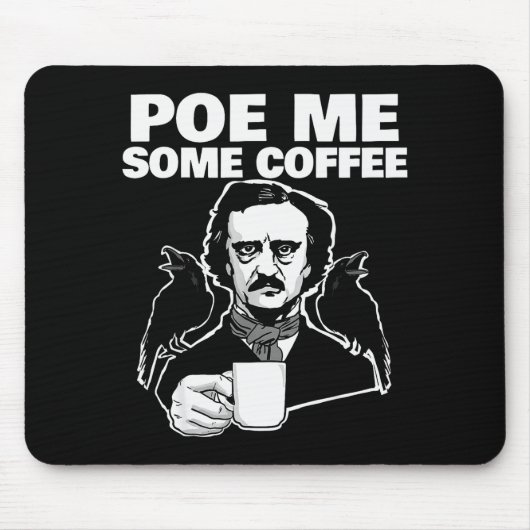 Tapis De Souris E Me Some Coffee Funny Edgar Allan E Pun (Devant)