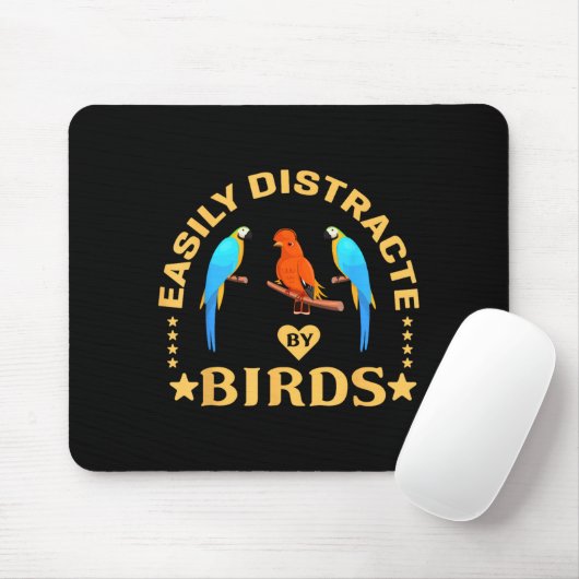 Tapis De Souris Easily Distracted By Birds Funny Quote Bird Lovers (Avec souris)