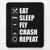 Tapis De Souris Eat Sleep Fly Crash Repeat Funny Drone Pilot (Devant)