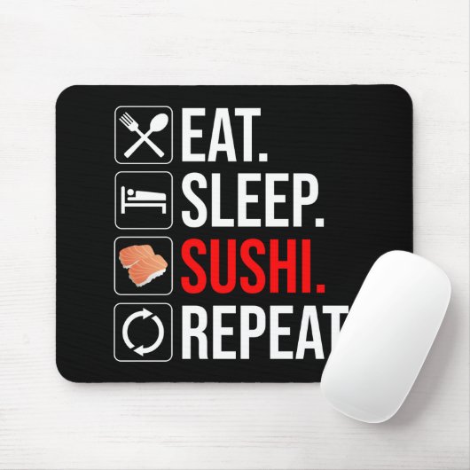 Tapis De Souris Eat. Sleep. Sushi. Repeat (Avec souris)