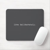 Tapis De Souris Eau Quote Motivation Sritual - Live Deliberately  (Avec souris)