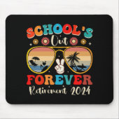 Tapis De Souris Écoles Out Forever Retraité Enseignant Jour Dernie (Devant)