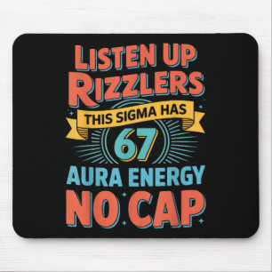 Tapis De Souris Écoutez bien les Rizzlers, ce Sigma a 67 Énergie d