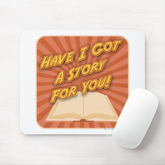 Tapis De Souris Écrivains Promo Ai-je une histoire pour vous! (Avec souris)