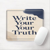 Tapis De Souris Écrivez votre vérité, option 2 (Avec souris)