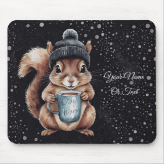 Tapis De Souris Écureuil avec tasse et neige "Stay Warm"