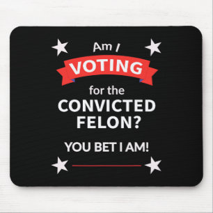 Tapis De Souris Élection politique de Trump Vote Felon