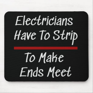 Tapis De Souris Electricians Joke Funny Novelty Humor Electrical