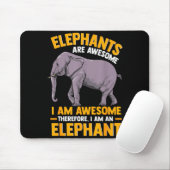 Tapis De Souris Elephants Are Awesome I Am Awesome - Funny Elephan (Avec souris)