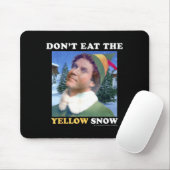 Tapis De Souris Elf Don't Eat The Yellow Snow  (Avec souris)
