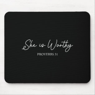 Tapis De Souris Elle est digne Proverbes 31 Citation de foi chréti