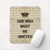 Tapis De Souris Elle qui doit être obéie (Avec souris)