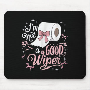 Tapis De Souris Embarrasser La Chemise Drôle Je Ne Suis Pas Un Bon