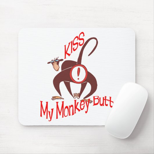 Tapis De Souris Embrasse mon singe Butt (Avec souris)