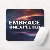 Tapis De Souris Embrasser l'inattendu (Avec souris)