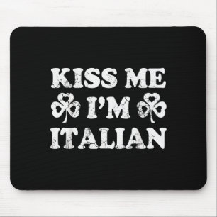 Tapis De Souris Embrassez-Moi Je Suis Italien Italia Fête De La Sa