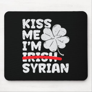 Tapis De Souris Embrassez-moi, je suis syrien Funny St. Patrick's