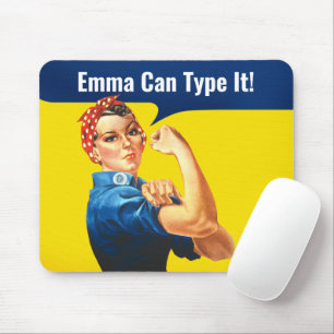 Tapis De Souris "EMMA Can TYPE It" motivation Rosie le Riveter,