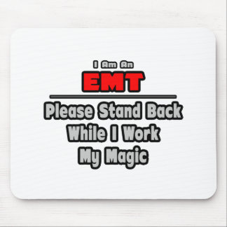 Tapis De Souris EMT ... Reposez-vous... Travailler ma magie