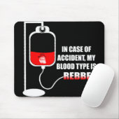 Tapis De Souris En Coque d'accident mon groupe sanguin est Rebbe (Avec souris)