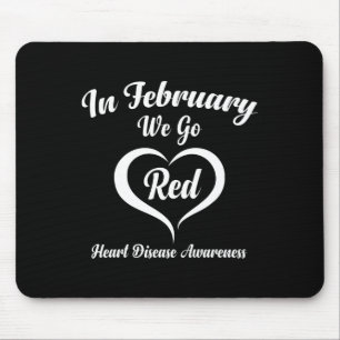 Tapis De Souris En Février, Nous allons Red Heart Disease Awarenes