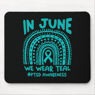 Tapis De Souris En Juin, Nous Portons Turquoise #ptsd Sensibilisat