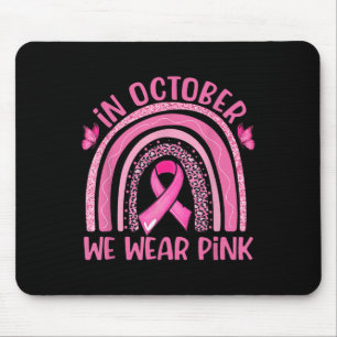 Tapis De Souris En Octobre Nous Portons Le Léopard Rose Cancer Du
