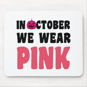 Tapis De Souris En Octobre Nous Portons le Rose pour la Sensibilis