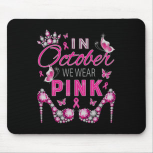 Tapis De Souris En Octobre, Nous Portons Pink Breast Cancer Sensib