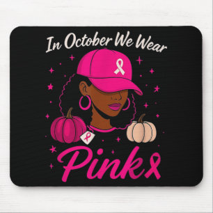 Tapis De Souris En Octobre Nous Portons Pink Breast Cancer Sensibi