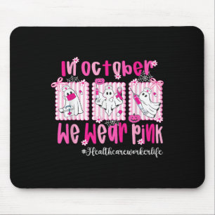 Tapis De Souris En Octobre Nous Portons Pink Healthcare Worker Lif