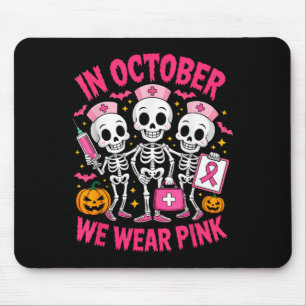 Tapis De Souris En Octobre Nous Portons Pink Nurse Skeleton Breast