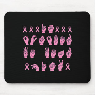 Tapis De Souris En Octobre Nous Portons Pink Sign Language Breast 