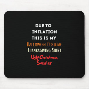 Tapis De Souris En raison de l'inflation, voici mon costume drôle