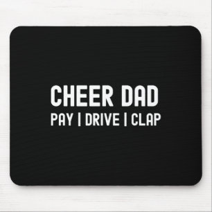Tapis De Souris Encourage Papa Drôle Payer Conduire Applaudir Chee