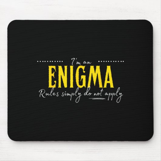 Tapis De Souris Enigma, Les Règles Ne S'Appliquent Tout Simplement (Devant)