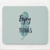 Tapis De Souris “Enjoy the Little Things” Minimal Feather Mouse Pa (Devant)